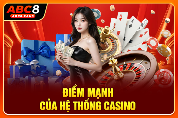 Casino ABC8 Sòng Bài Macau Thu Nhỏ Thỏa Sức Đỏ Đen Điểm mạnh của hệ thống casino